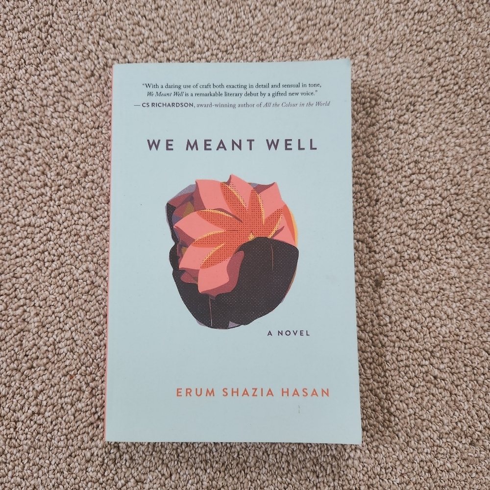 We Meant Well Novel by Erum Shazia Hasan